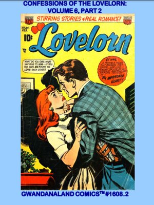 cover image of Confessions of the Lovelorn: Volume 6, Part 2